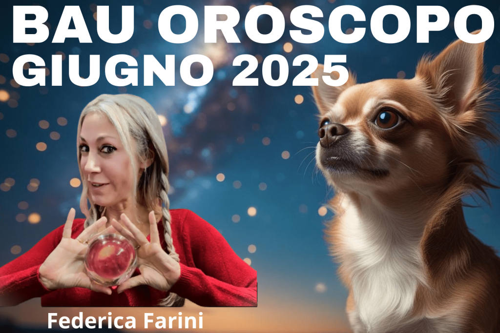 oroscopo del cane giugno 2025, bau oroscopo astrobau